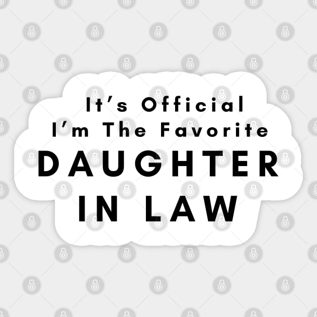 It’s Official I’m The favorite daughter in law Sticker by SPEEDY SHOPPING